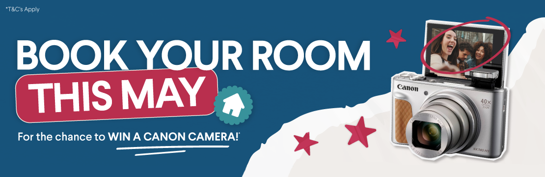 Book your room this May for the chance to win a Canon camera!
